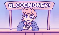 Play BLOODMONEY! now!