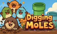 Digging Moles