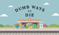 Play Dumb Ways To Die Original