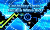 Play Geometry Dash - Double Wave PRO