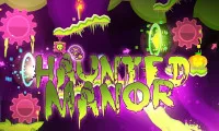 Geometry Dash Haunted Manor