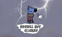 Unchill Guy Clicker